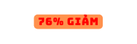 76 GIẢM